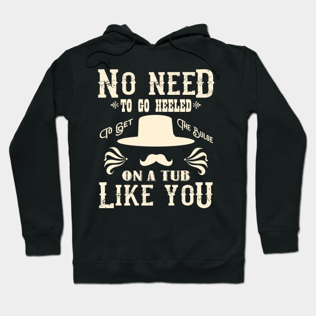 Wyatt Earp quote Hoodie by MonkeyKing